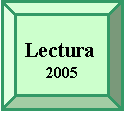 Bisel: Lectura
2005
